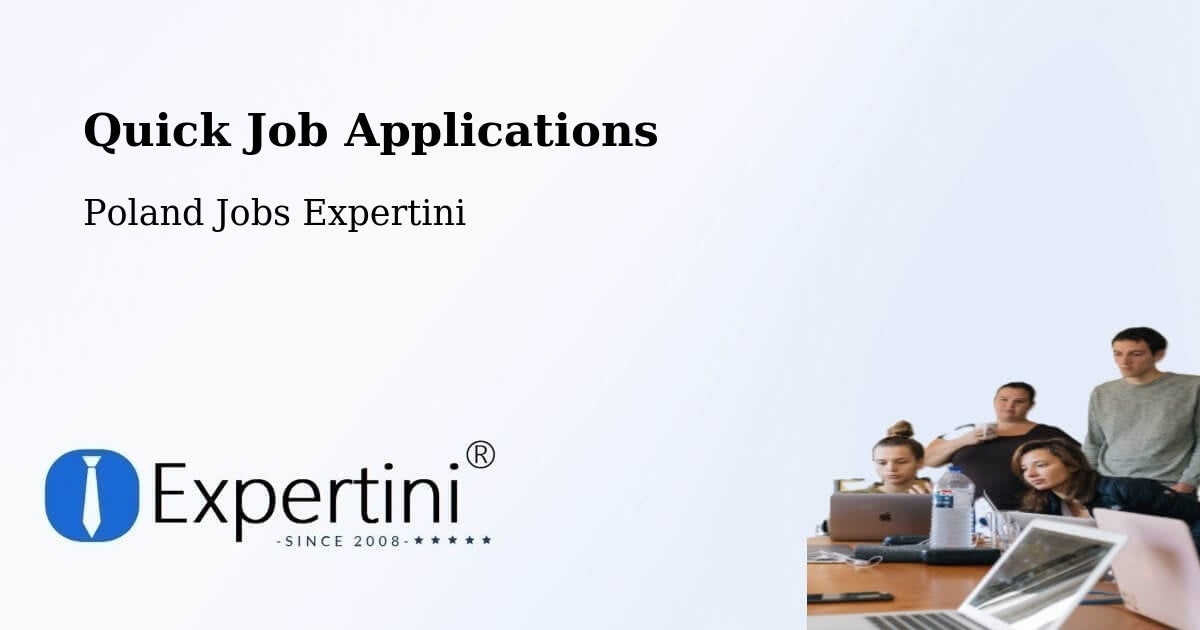 Quick Job Applications - Poland Jobs Expertini
